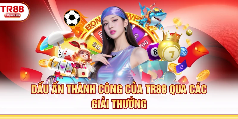 Dấu ấn thành công của TR88 qua các giải thưởng